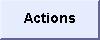 Actions