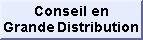 Conseil en Grande Distribution