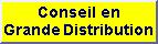 Conseil en Grande Distribution