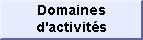 Domaines d'activités